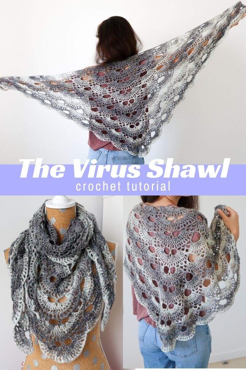 How To Crochet The Virus Shawl The Snugglery